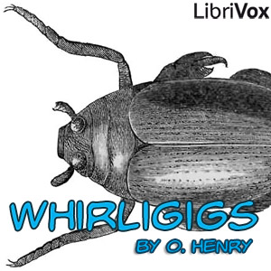 Whirligigs - O. Henry Audiobooks - Free Audio Books | Knigi-Audio.com/en/