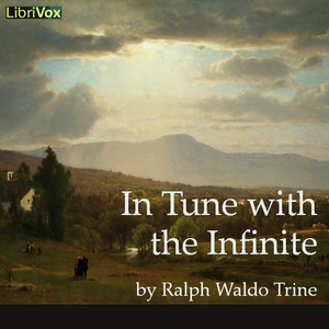 In Tune with the Infinite - Ralph Waldo TRINE Audiobooks - Free Audio Books | Knigi-Audio.com/en/