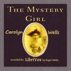 The Mystery Girl - Carolyn Wells Audiobooks - Free Audio Books | Knigi-Audio.com/en/