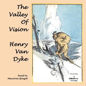 The Valley of Vision - Henry van Dyke Audiobooks - Free Audio Books | Knigi-Audio.com/en/