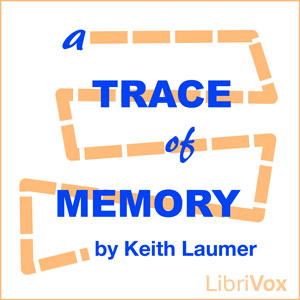 A Trace of Memory - Keith Laumer Audiobooks - Free Audio Books | Knigi-Audio.com/en/