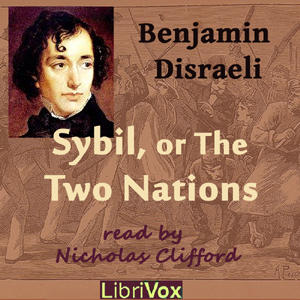 Sybil, or the Two Nations - Benjamin DISRAELI Audiobooks - Free Audio Books | Knigi-Audio.com/en/