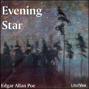 Evening Star - Edgar Allan Poe Audiobooks - Free Audio Books | Knigi-Audio.com/en/