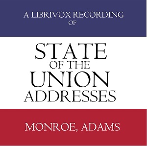 State of the Union Addresses by United States Presidents (1817 - 1828) - John Quincy ADAMS Audiobooks - Free Audio Books | Knigi-Audio.com/en/