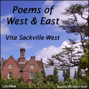 Poems of West and East - Vita SACKVILLE-WEST Audiobooks - Free Audio Books | Knigi-Audio.com/en/