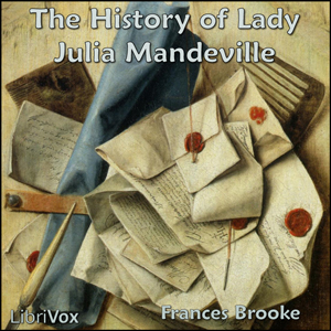 The History of Lady Julia Mandeville - Frances Moore BROOKE Audiobooks - Free Audio Books | Knigi-Audio.com/en/