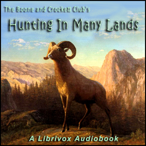 Hunting In Many Lands - Various Audiobooks - Free Audio Books | Knigi-Audio.com/en/