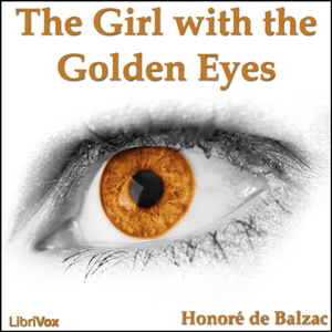 The Girl with the Golden Eyes - Honoré de Balzac Audiobooks - Free Audio Books | Knigi-Audio.com/en/