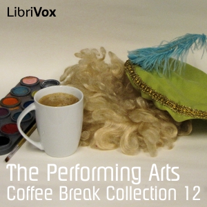 Coffee Break Collection 012 - The Performing Arts - Various Audiobooks - Free Audio Books | Knigi-Audio.com/en/