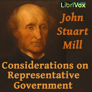 Considerations on Representative Government - John Stuart Mill Audiobooks - Free Audio Books | Knigi-Audio.com/en/