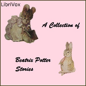 A Collection of Beatrix Potter Stories - Beatrix Potter Audiobooks - Free Audio Books | Knigi-Audio.com/en/