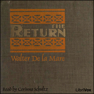 The Return (de la Mare version) - Walter De la Mare Audiobooks - Free Audio Books | Knigi-Audio.com/en/