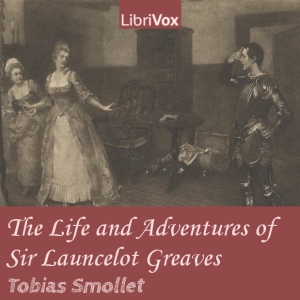 The Life and Adventures of Sir Launcelot Greaves - Tobias Smollett Audiobooks - Free Audio Books | Knigi-Audio.com/en/