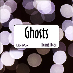 Ghosts (version 2) - Henrik Ibsen Audiobooks - Free Audio Books | Knigi-Audio.com/en/