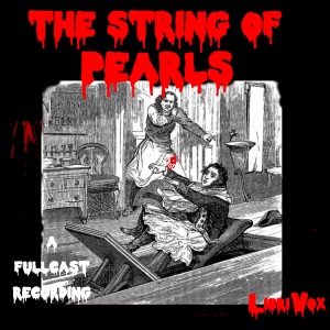 The String of Pearls (dramatic reading) - Unknown Audiobooks - Free Audio Books | Knigi-Audio.com/en/