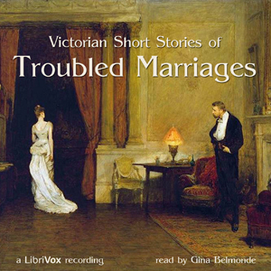 Victorian Short Stories of Troubled Marriages - Various Audiobooks - Free Audio Books | Knigi-Audio.com/en/
