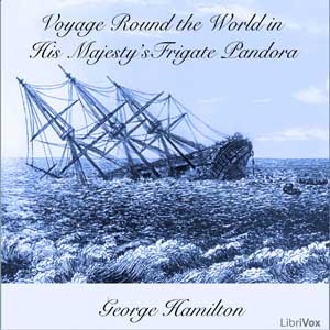 Voyage Round the World in His Majesty's Frigate Pandora - George HAMILTON Audiobooks - Free Audio Books | Knigi-Audio.com/en/