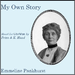 My Own Story - Emmeline PANKHURST Audiobooks - Free Audio Books | Knigi-Audio.com/en/