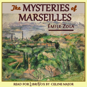 The Mysteries of Marseilles - Émile Zola Audiobooks - Free Audio Books | Knigi-Audio.com/en/