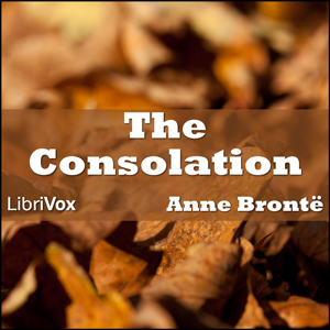 The Consolation - Anne Brontë Audiobooks - Free Audio Books | Knigi-Audio.com/en/