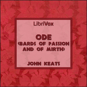 Ode (Bards Of Passion And Of Mirth) - John Keats Audiobooks - Free Audio Books | Knigi-Audio.com/en/