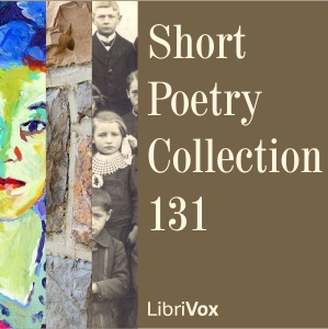 Short Poetry Collection 131 - Various Audiobooks - Free Audio Books | Knigi-Audio.com/en/
