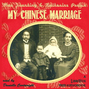 My Chinese Marriage - Mae FRANKING Audiobooks - Free Audio Books | Knigi-Audio.com/en/