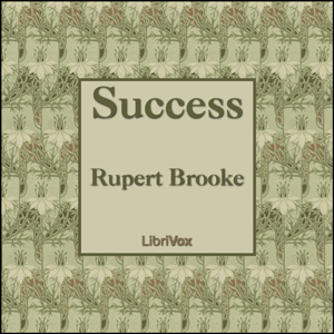 Success - Rupert Brooke Audiobooks - Free Audio Books | Knigi-Audio.com/en/