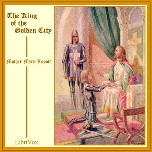 The  King of the Golden City - Mother Mary LOYOLA Audiobooks - Free Audio Books | Knigi-Audio.com/en/