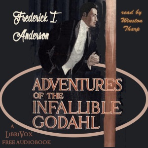 Adventures Of The Infallible Godahl - Frederick Irving ANDERSON Audiobooks - Free Audio Books | Knigi-Audio.com/en/