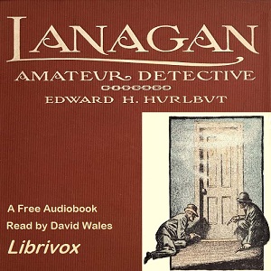 Lanagan Amateur Detective - Edward H. HURLBUT Audiobooks - Free Audio Books | Knigi-Audio.com/en/