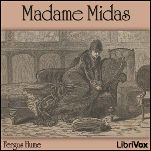 Madame Midas - Fergus Hume Audiobooks - Free Audio Books | Knigi-Audio.com/en/