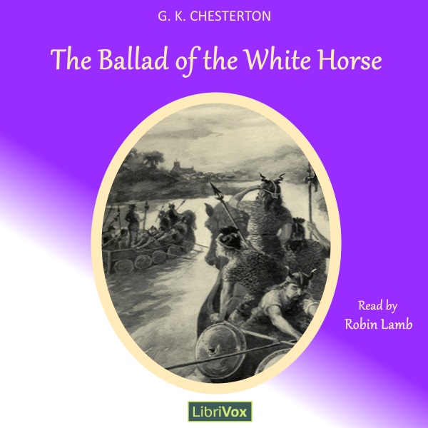 The Ballad of the White Horse (Version 3) - G. K. Chesterton Audiobooks - Free Audio Books | Knigi-Audio.com/en/