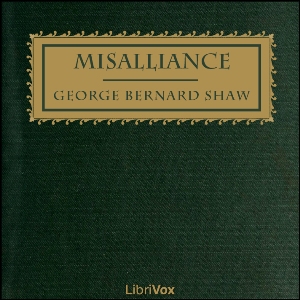 Misalliance - George Bernard Shaw Audiobooks - Free Audio Books | Knigi-Audio.com/en/