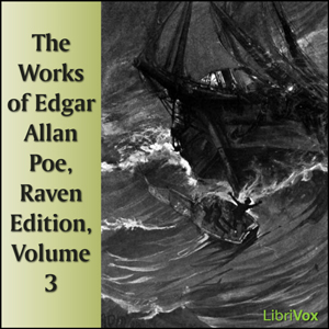 The Works of Edgar Allan Poe, Raven Edition, Volume 3 - Edgar Allan Poe Audiobooks - Free Audio Books | Knigi-Audio.com/en/