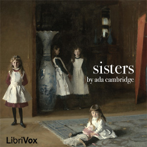 Sisters - Ada CAMBRIDGE Audiobooks - Free Audio Books | Knigi-Audio.com/en/