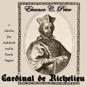 Cardinal de Richelieu - Eleanor C. PRICE Audiobooks - Free Audio Books | Knigi-Audio.com/en/