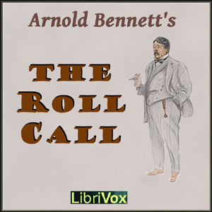 The Roll-Call - Arnold Bennett Audiobooks - Free Audio Books | Knigi-Audio.com/en/