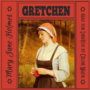 Gretchen - Mary Jane HOLMES Audiobooks - Free Audio Books | Knigi-Audio.com/en/