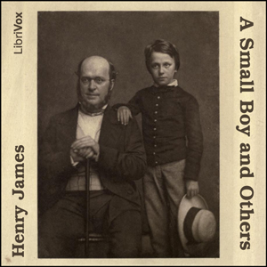 A Small Boy and Others - Henry James Audiobooks - Free Audio Books | Knigi-Audio.com/en/