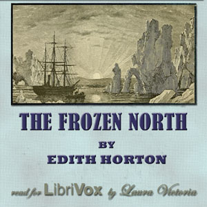 The Frozen North - Edith HORTON Audiobooks - Free Audio Books | Knigi-Audio.com/en/