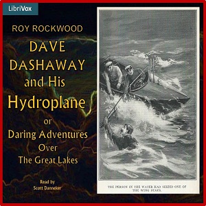 Dave Dashaway and His Hydroplane - Roy Rockwood Audiobooks - Free Audio Books | Knigi-Audio.com/en/