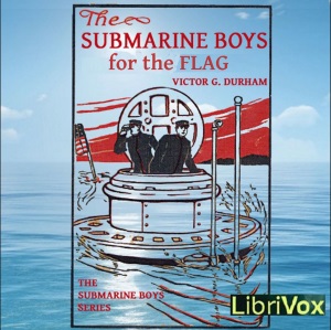 The Submarine Boys for the Flag - Victor G. Durham Audiobooks - Free Audio Books | Knigi-Audio.com/en/