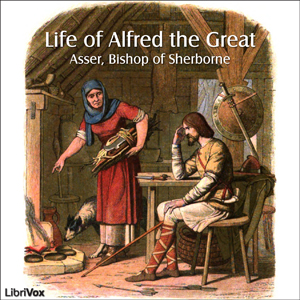 The Life of Alfred the Great - Bishop of Sherbourne ASSER Audiobooks - Free Audio Books | Knigi-Audio.com/en/