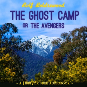 The Ghost Camp - Rolf BOLDREWOOD Audiobooks - Free Audio Books | Knigi-Audio.com/en/