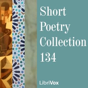 Short Poetry Collection 134 - Various Audiobooks - Free Audio Books | Knigi-Audio.com/en/