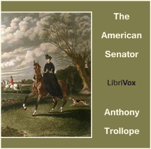 The American Senator - Anthony Trollope Audiobooks - Free Audio Books | Knigi-Audio.com/en/