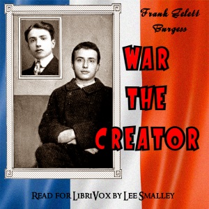 War the Creator - Frank Gelett BURGESS Audiobooks - Free Audio Books | Knigi-Audio.com/en/