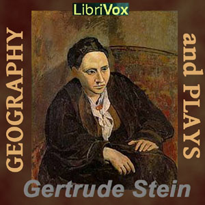 Geography and Plays - Gertrude Stein Audiobooks - Free Audio Books | Knigi-Audio.com/en/