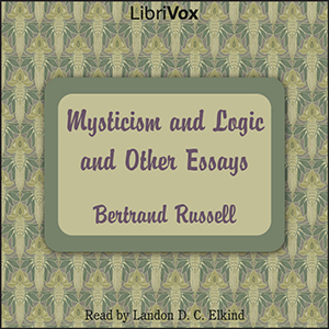 Mysticism and Logic and Other Essays - Bertrand Russell Audiobooks - Free Audio Books | Knigi-Audio.com/en/